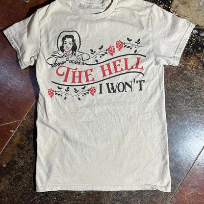 The Hell I Won’t PreOwned Small Band TShirt